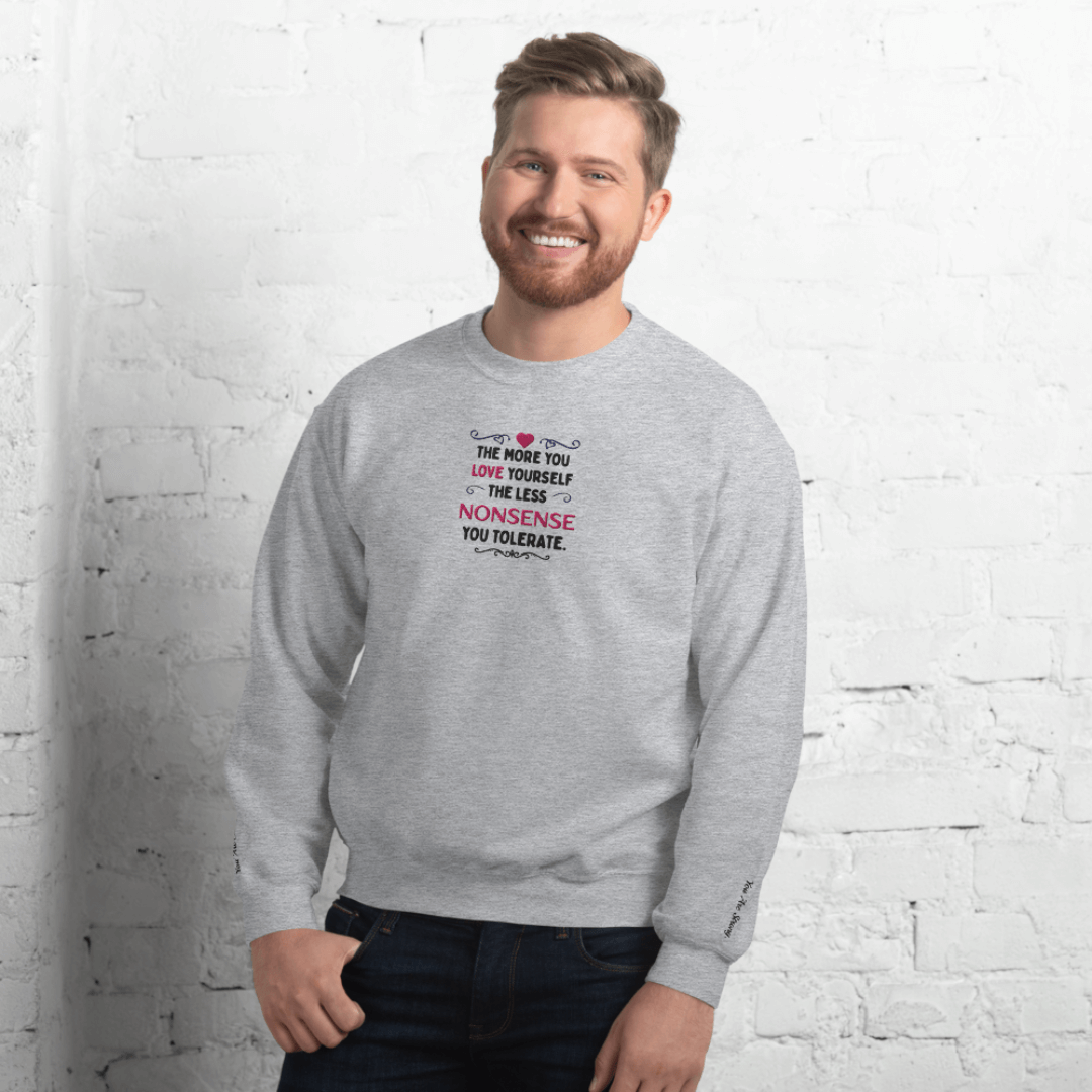 The More You Love Yourself - Unisex Sweatshirt (with Centre Chest and Wrist Embroidery)