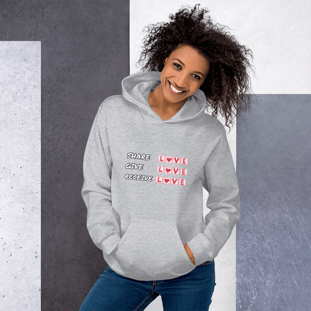 Share Give Receive Love - Unisex Hoodie