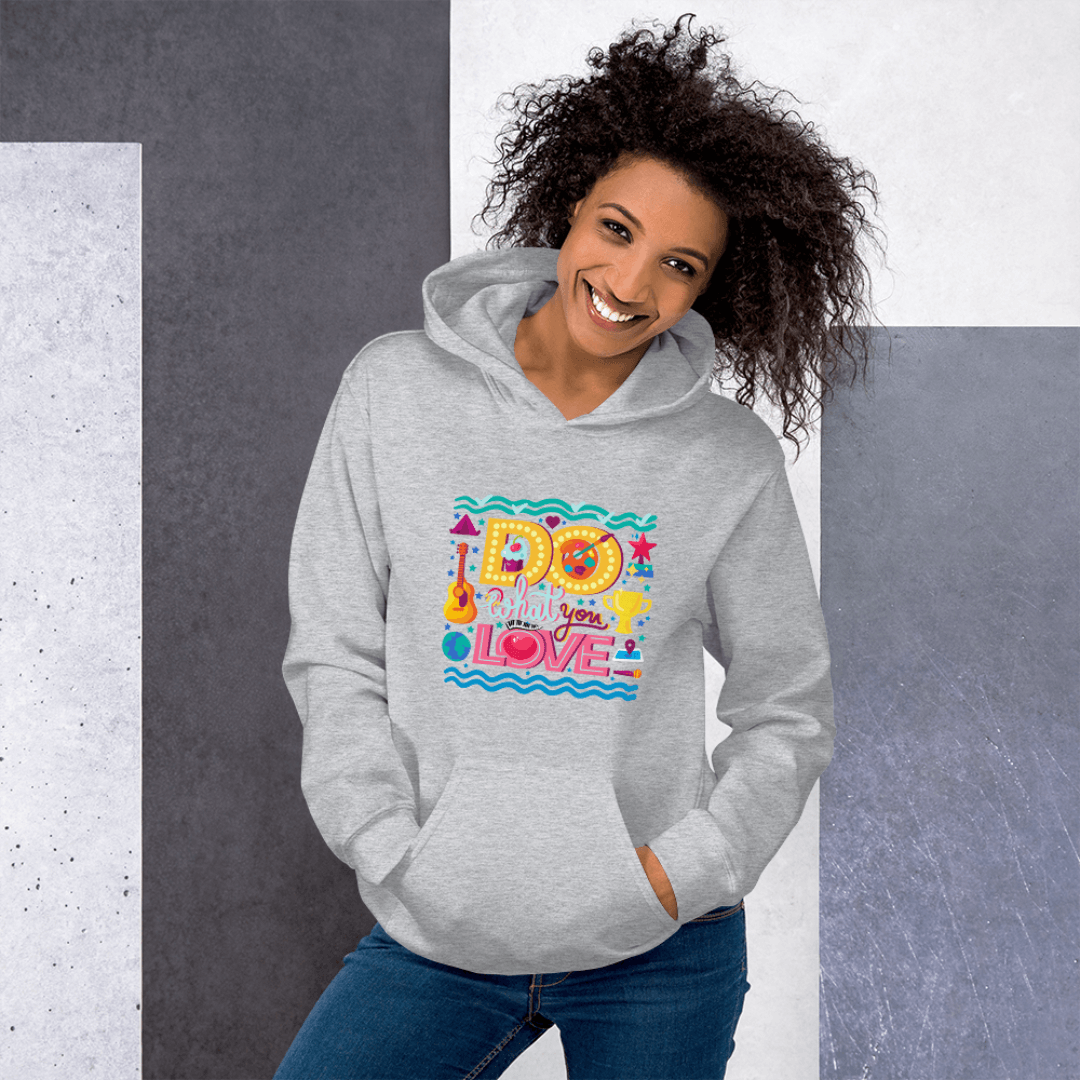 Do What You Love - Unisex Hoodie
