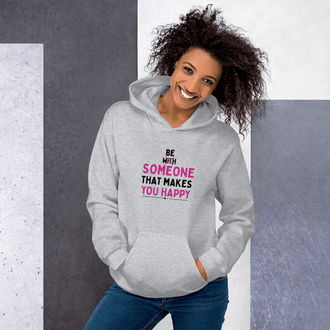Be Someone That Makes You Happy - Unisex Hoodie (with Wrist Embroidery)