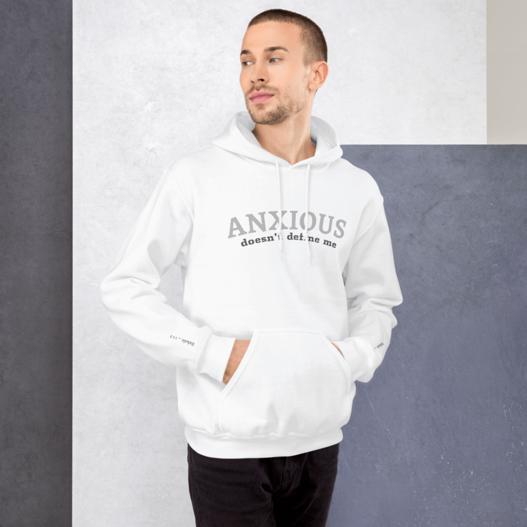ANXIOUS doesn't define me - Unisex Hoodie (with Wrist Embroidery)