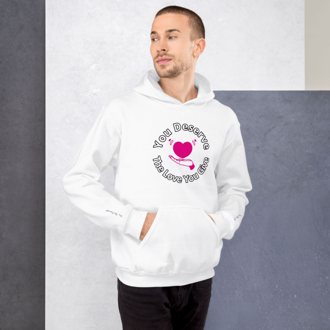 You Deserve The Love You Give v2 - Unisex Hoodie (with Wrist Embroidery)