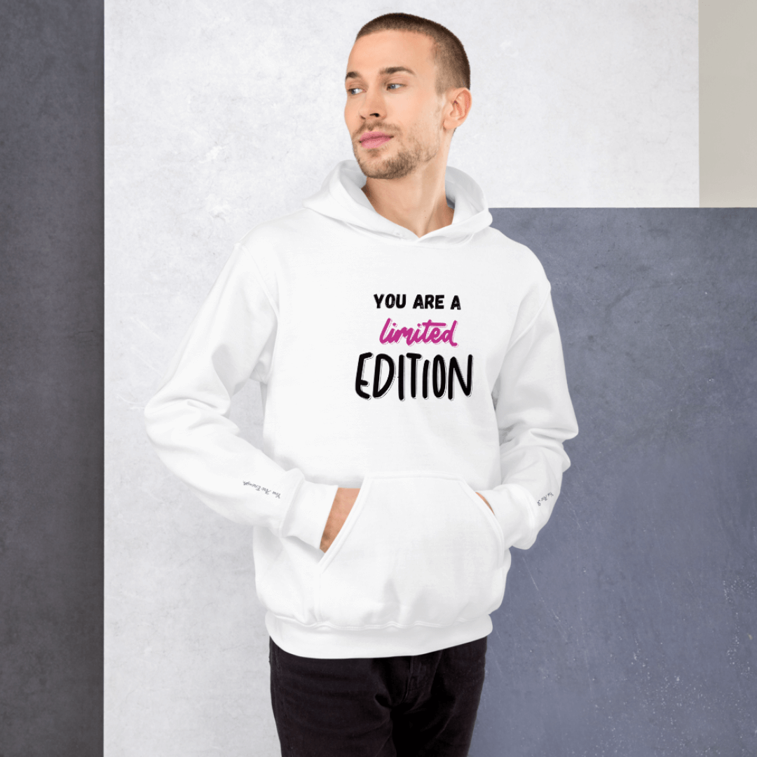 You Are a Limited Edition - Unisex Hoodie (with Wrist Embroidery)