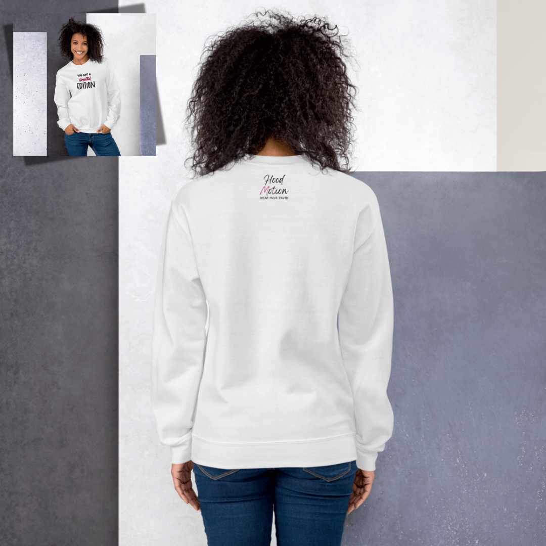 You Are a Limited Edition - Unisex Sweatshirt (with Centre Chest and Wrist Embroidery)