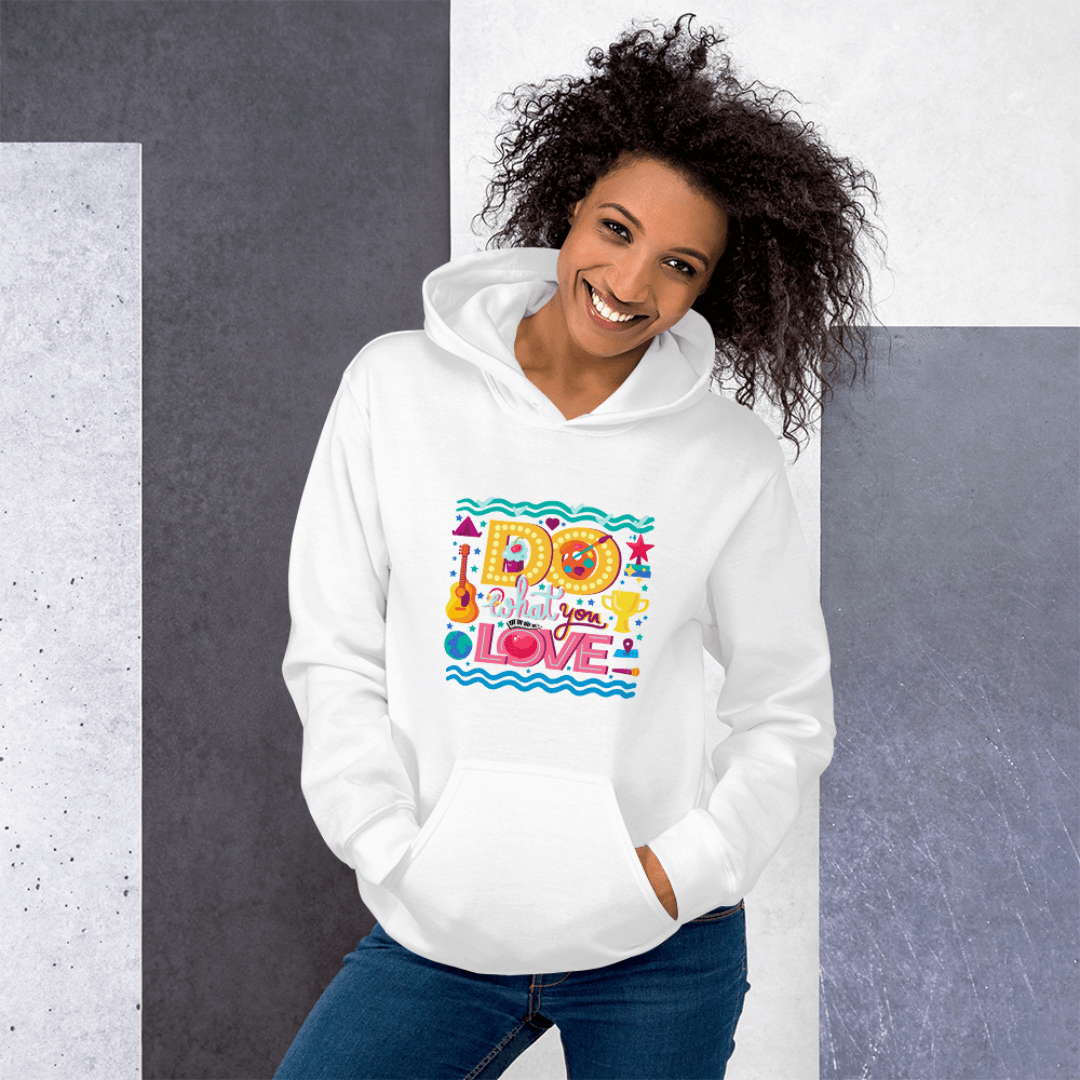 Do What You Love - Unisex Hoodie