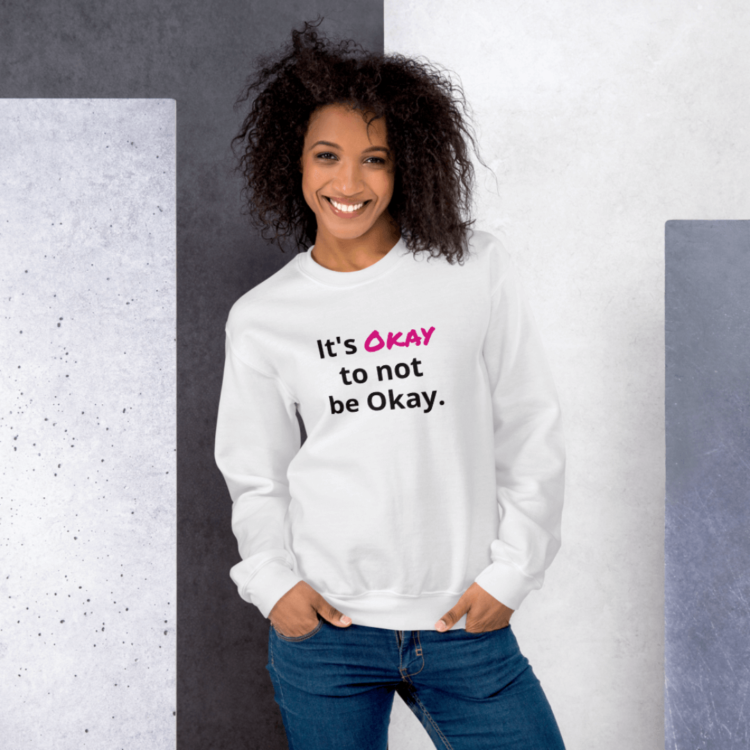 It's Okay to not be Okay v2 - Unisex Sweatshirt
