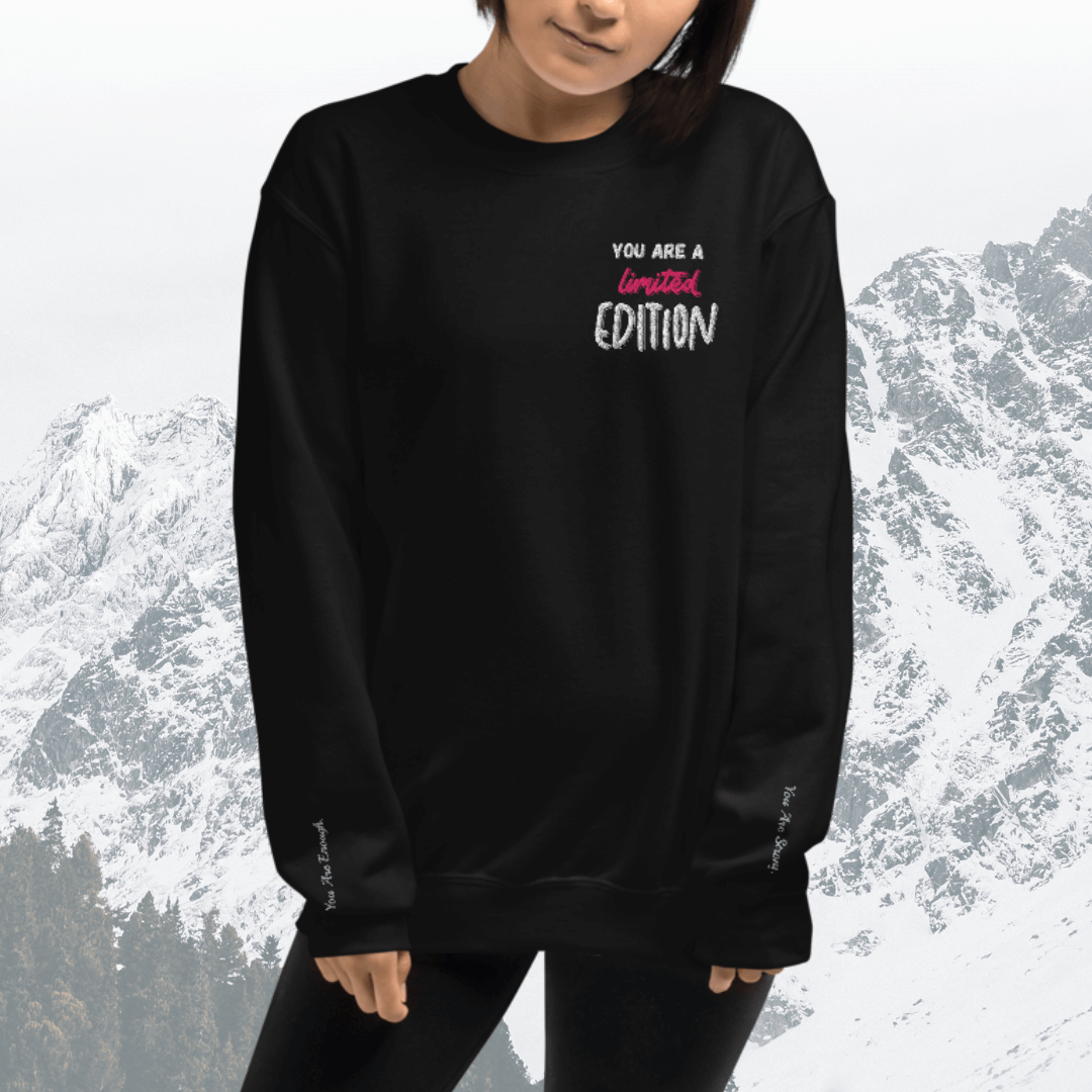 You Are a Limited Edition - Unisex Sweatshirt (with Left Chest and Wrist Embroidery)