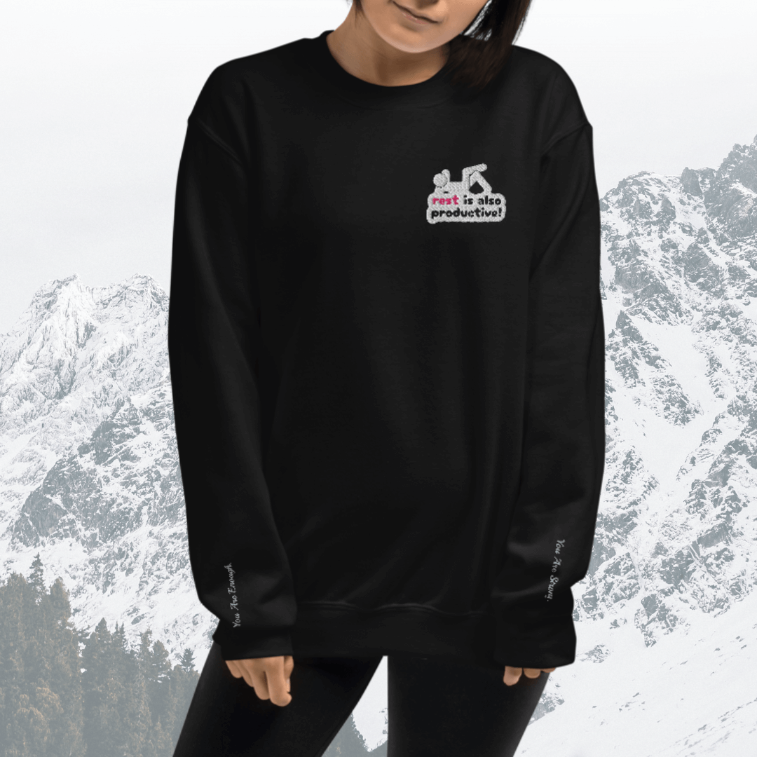 Rest Is Also Productive - Unisex Sweatshirt (with Left Chest and Wrist Embroidery)