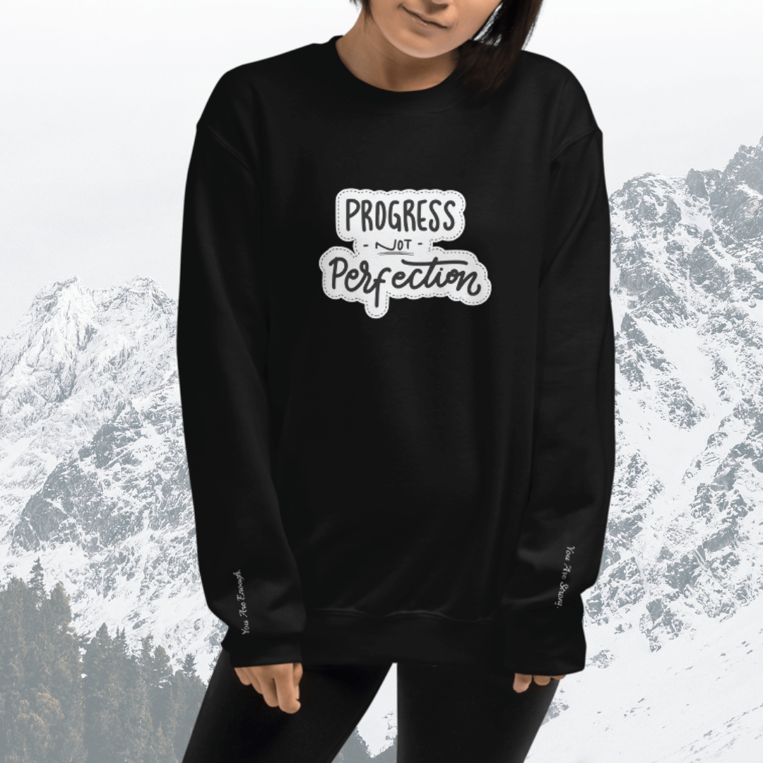 Progress NOT Perfection - Unisex Sweatshirt (with Wrist Embroidery)
