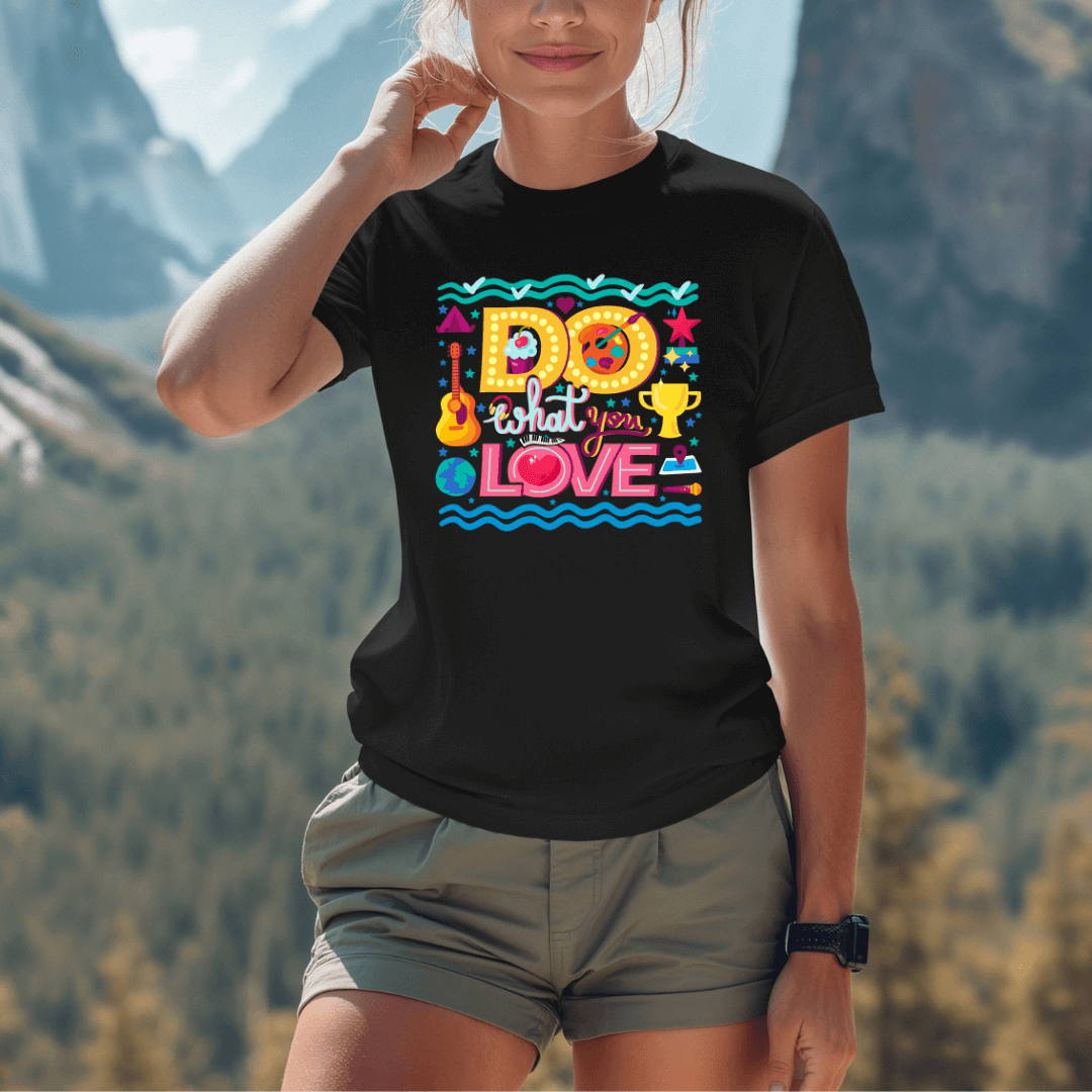 Do What You Love - Unisex T-shirt