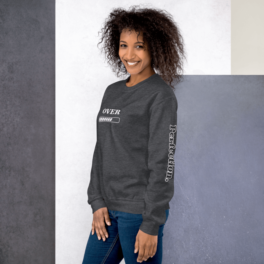 Progress OVER Perfection - Unisex Sweatshirt (with Sleeve Printing)