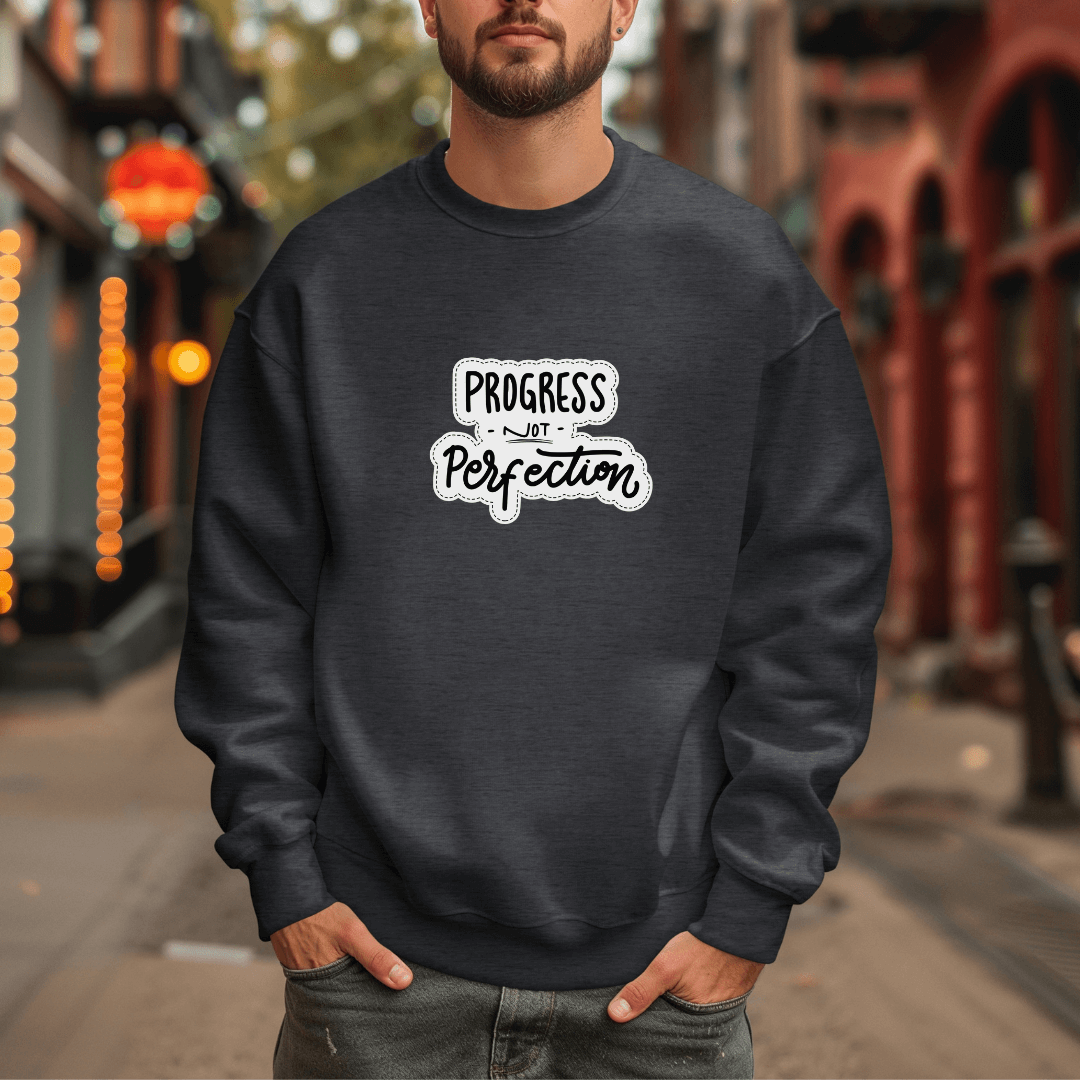 Progress NOT Perfection - Unisex Sweatshirt