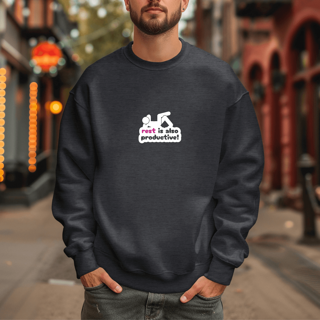 Rest Is Also Productive - Unisex Sweatshirt