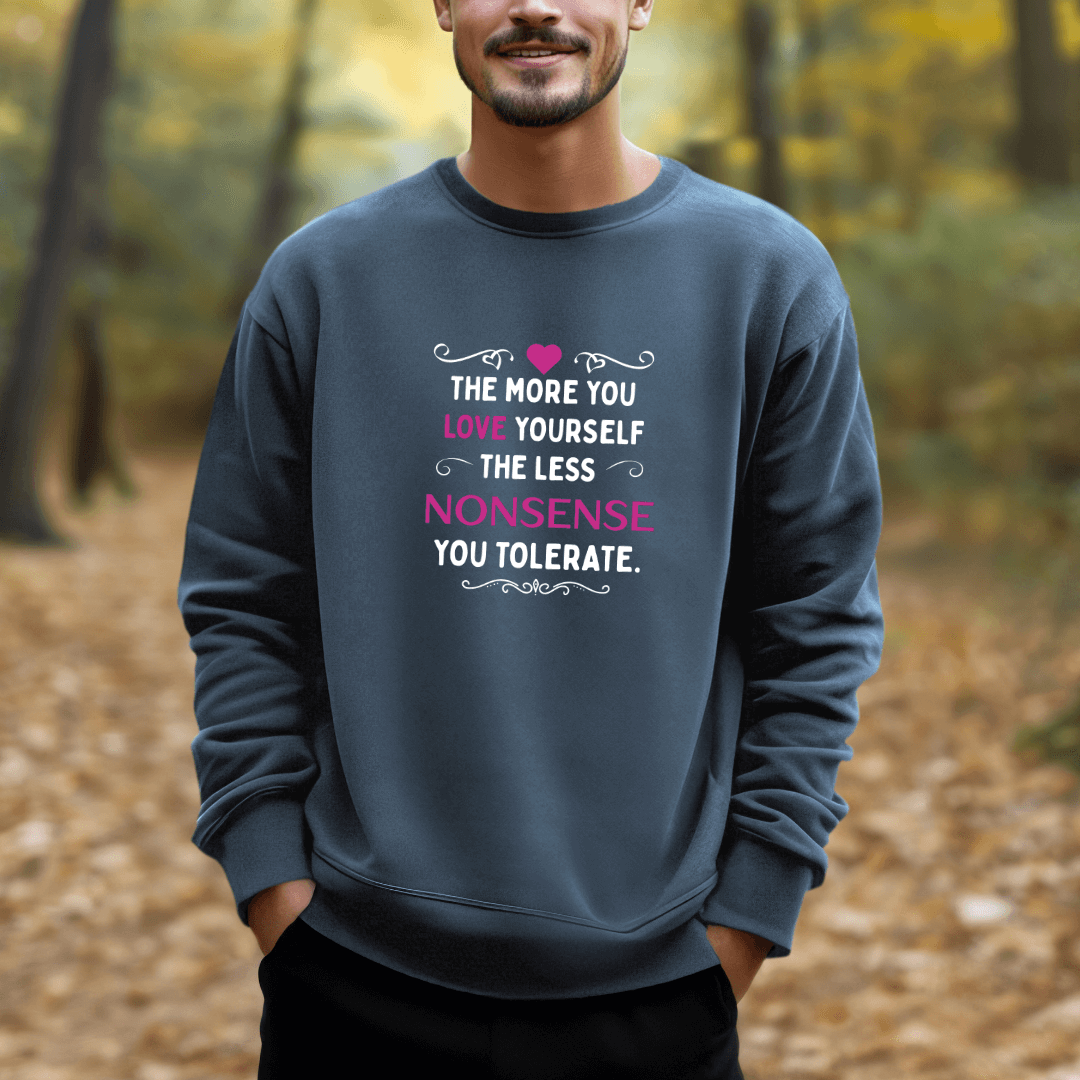 The More You Love Yourself - Unisex Sweatshirt