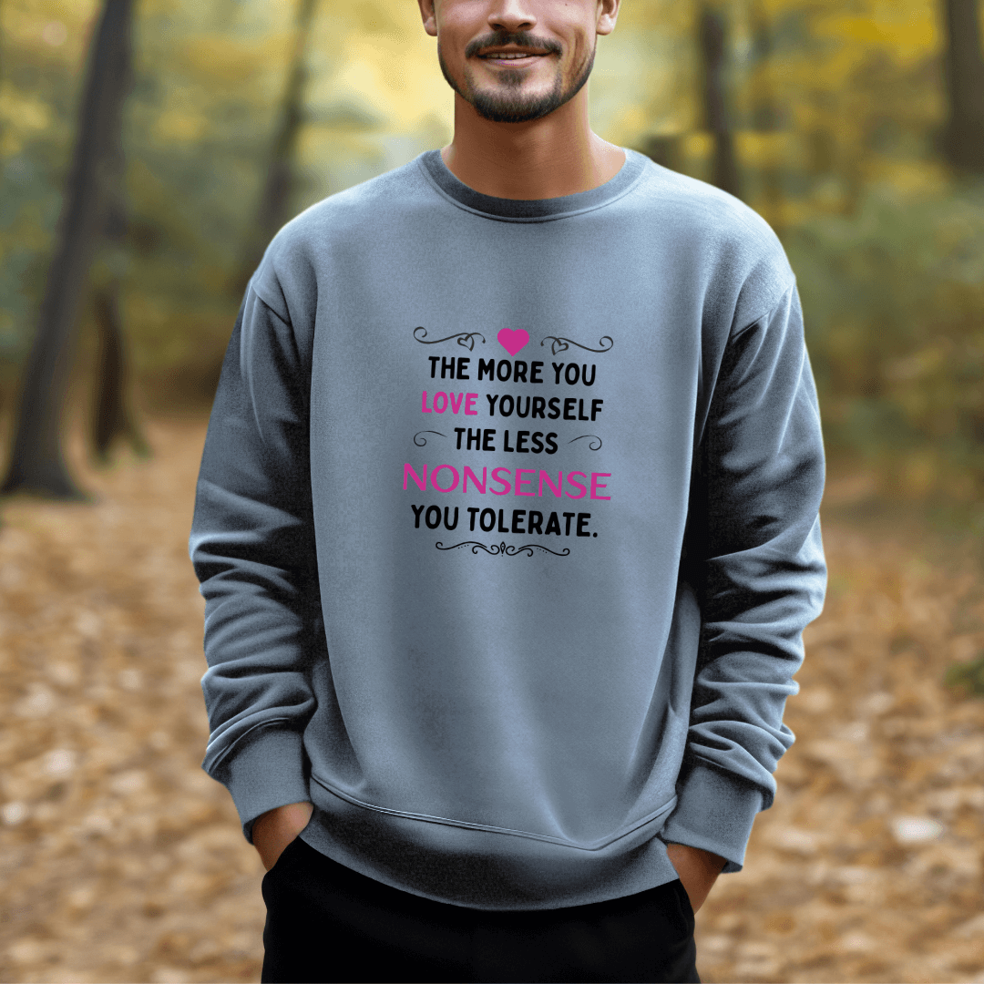 The More You Love Yourself - Unisex Sweatshirt