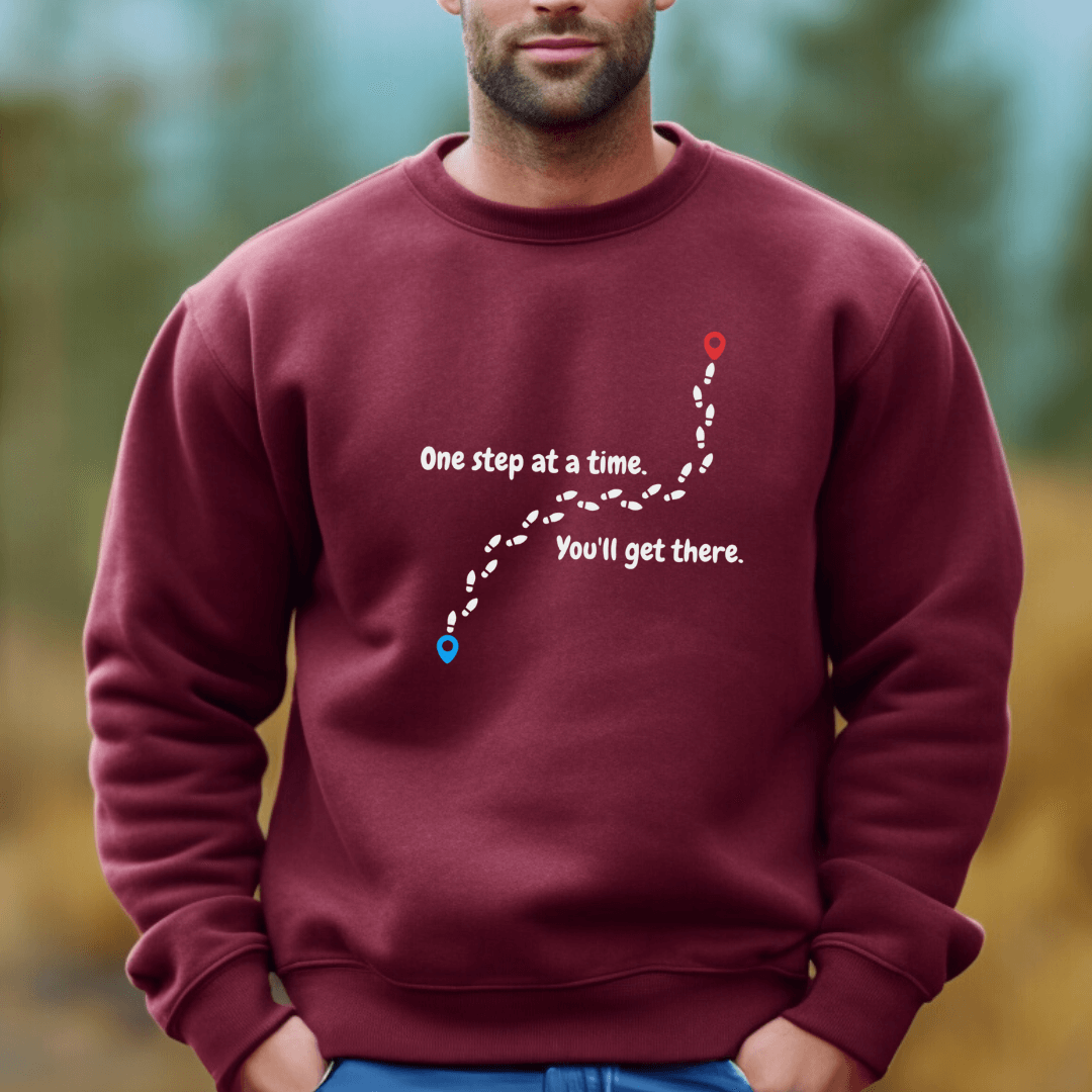 One Step At a Time - Unisex Sweatshirt