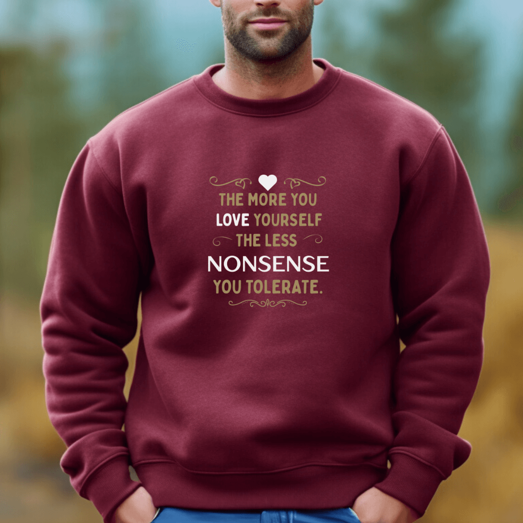 The More You Love Yourself - Unisex Sweatshirt