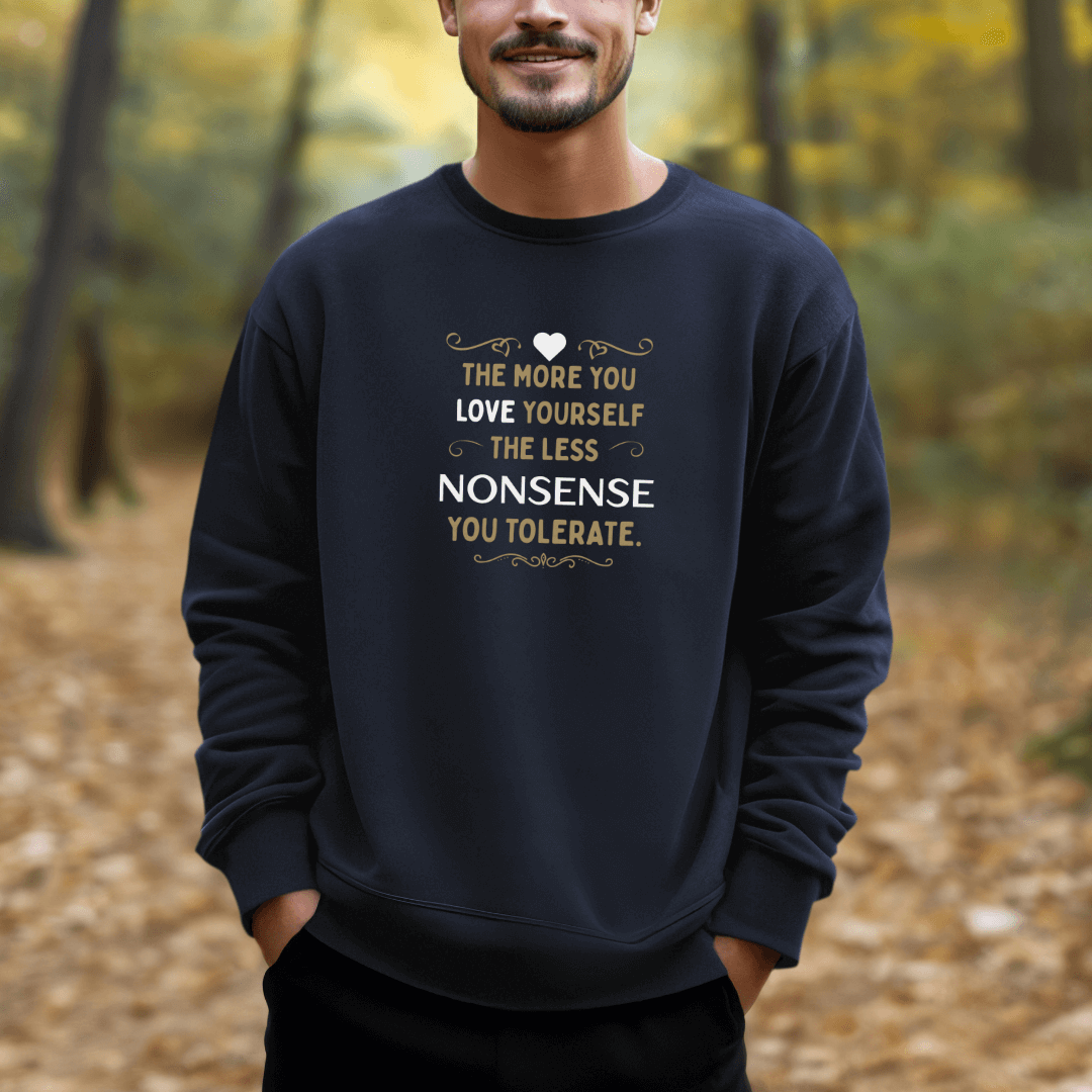 The More You Love Yourself - Unisex Sweatshirt
