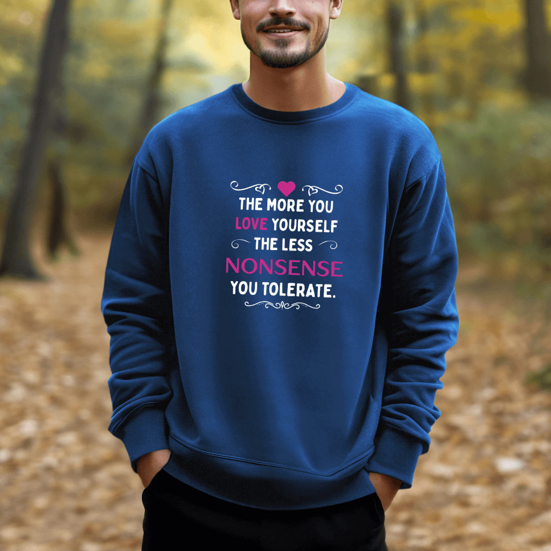 The More You Love Yourself - Unisex Sweatshirt