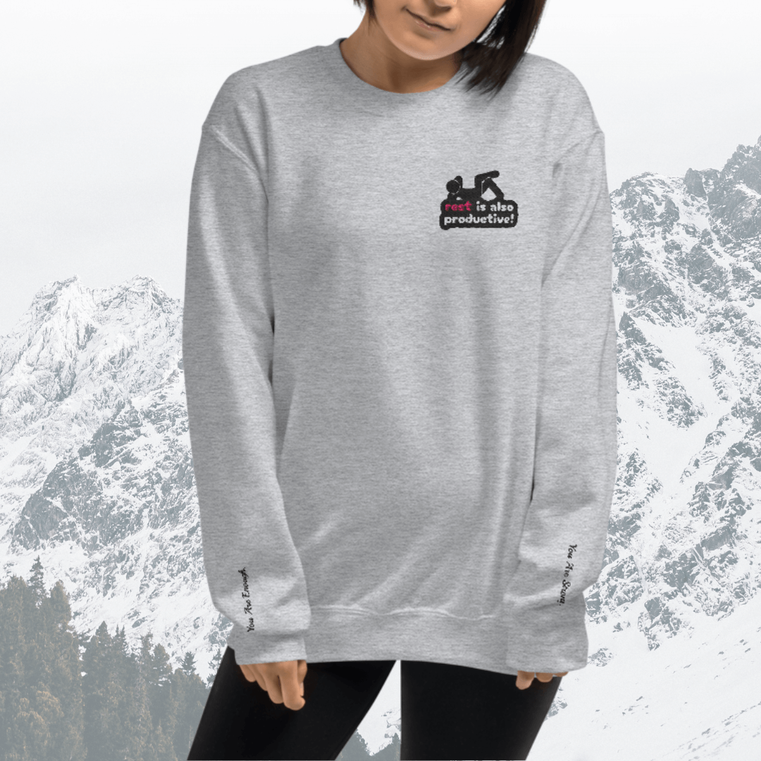 Rest Is Also Productive - Unisex Sweatshirt (with Left Chest and Wrist Embroidery)