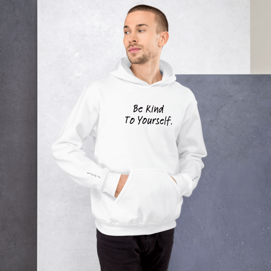 Dear Person behind me (B) I Be Kind to yourself (F) - Unisex Hoodie (with Wrist Embroidery)