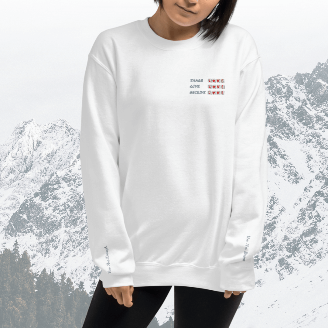 Share Give Receive Love - Unisex Sweatshirt (with Left Chest and Wrist Embroidery)