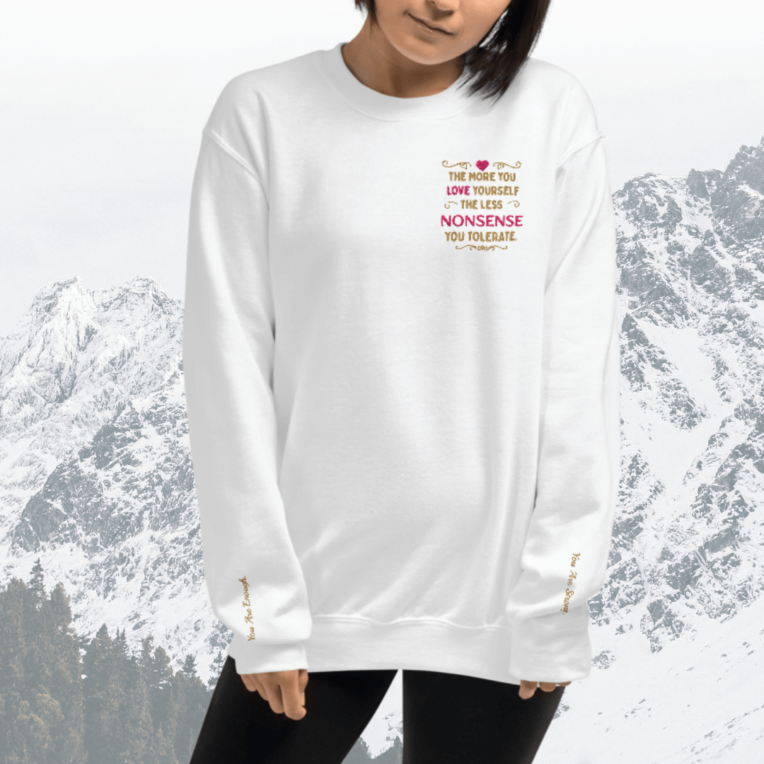 The More You Love Yourself - Unisex Sweatshirt (with Left Chest and Wrist Embroidery)