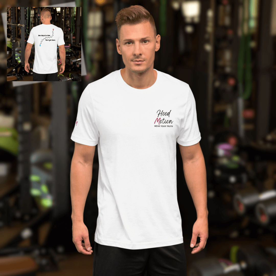 One Step At a Time - Unisex T-Shirt (with Left Chest and Sleeve Embroidery plus Back Print)
