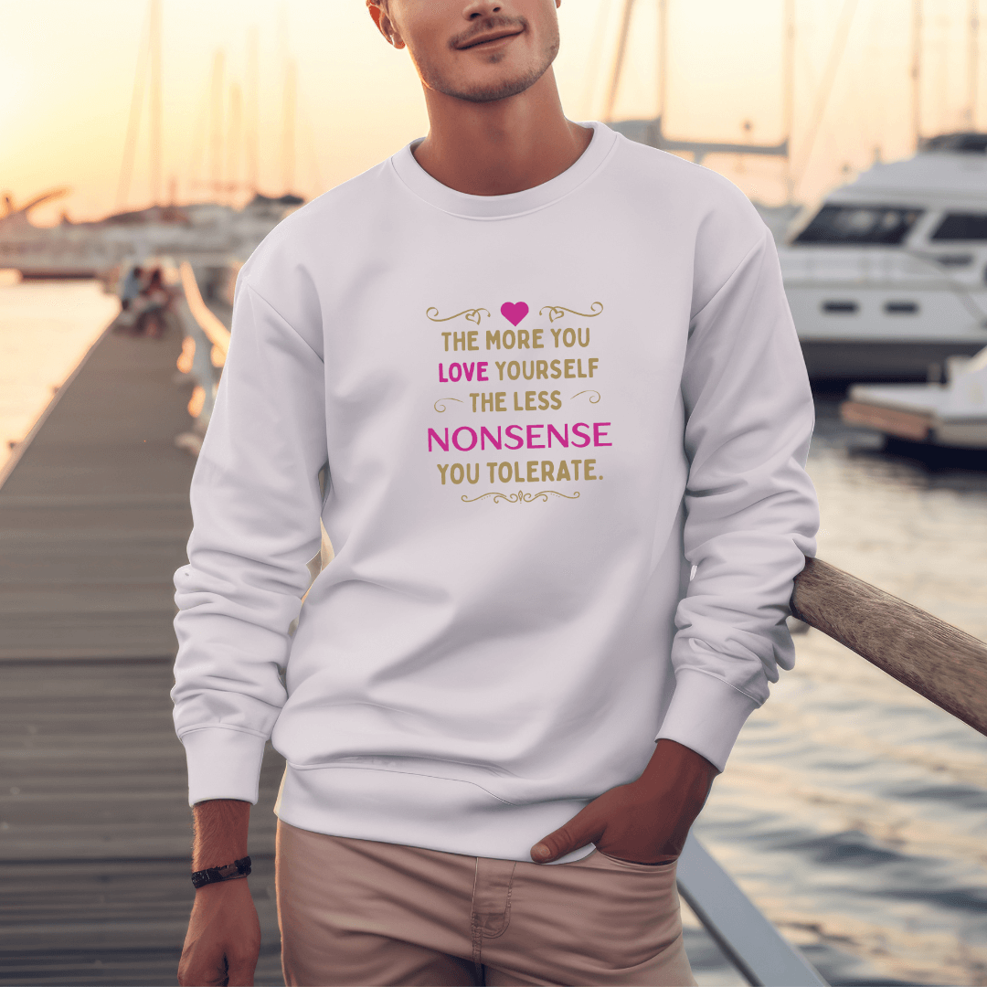 The More You Love Yourself - Unisex Sweatshirt