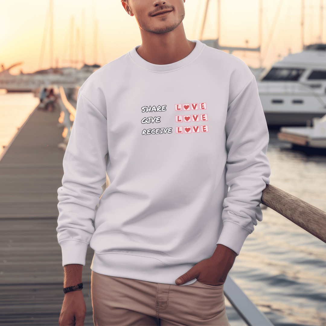 Share Give Receive Love - Unisex Sweatshirt