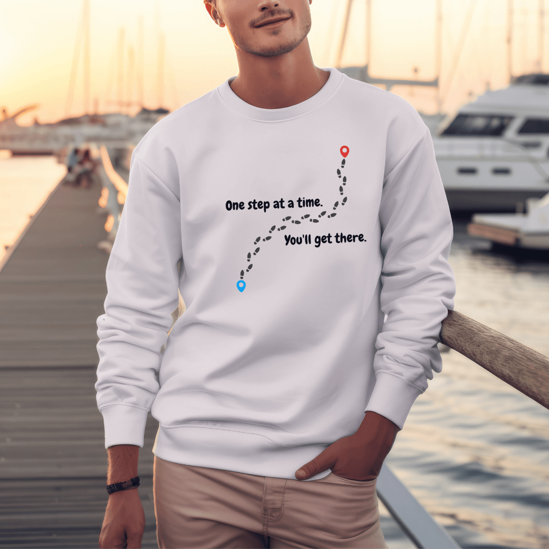 One Step At a Time - Unisex Sweatshirt