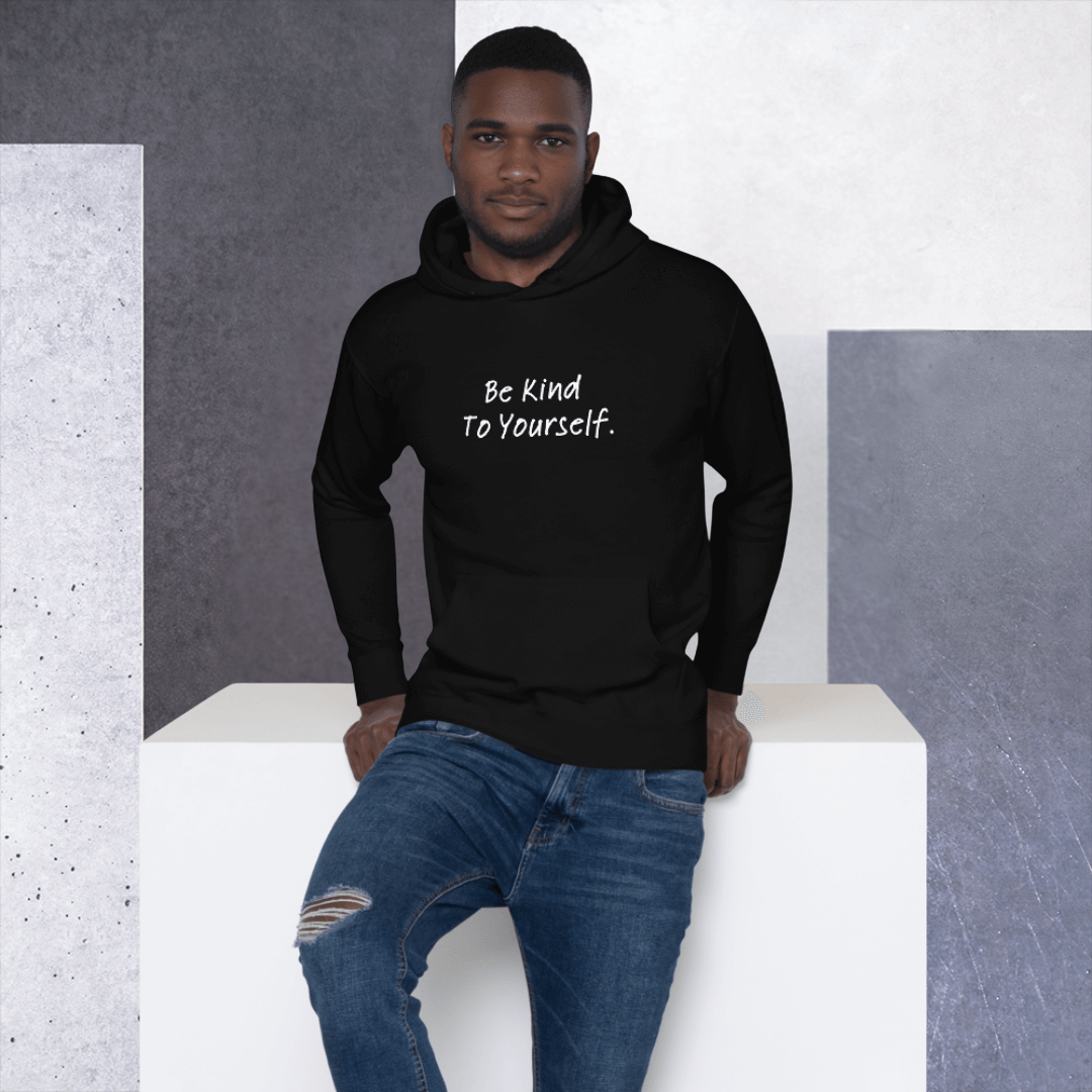 Dear Person behind me (B) I Be Kind to yourself (F) - Unisex Hoodie
