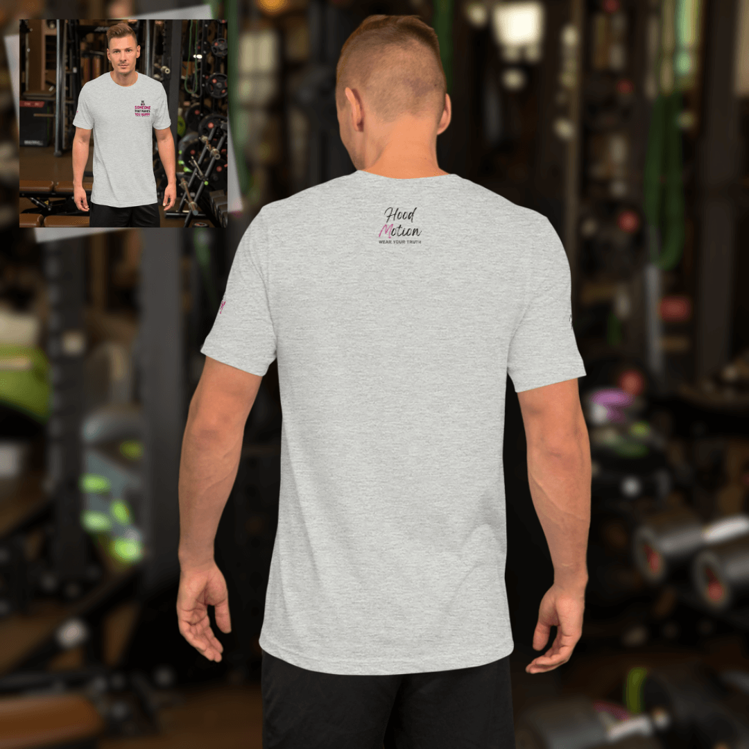 Be Someone That Makes You Happy - Unisex T-shirt (with Sleeve and Left Chest Embroidery)