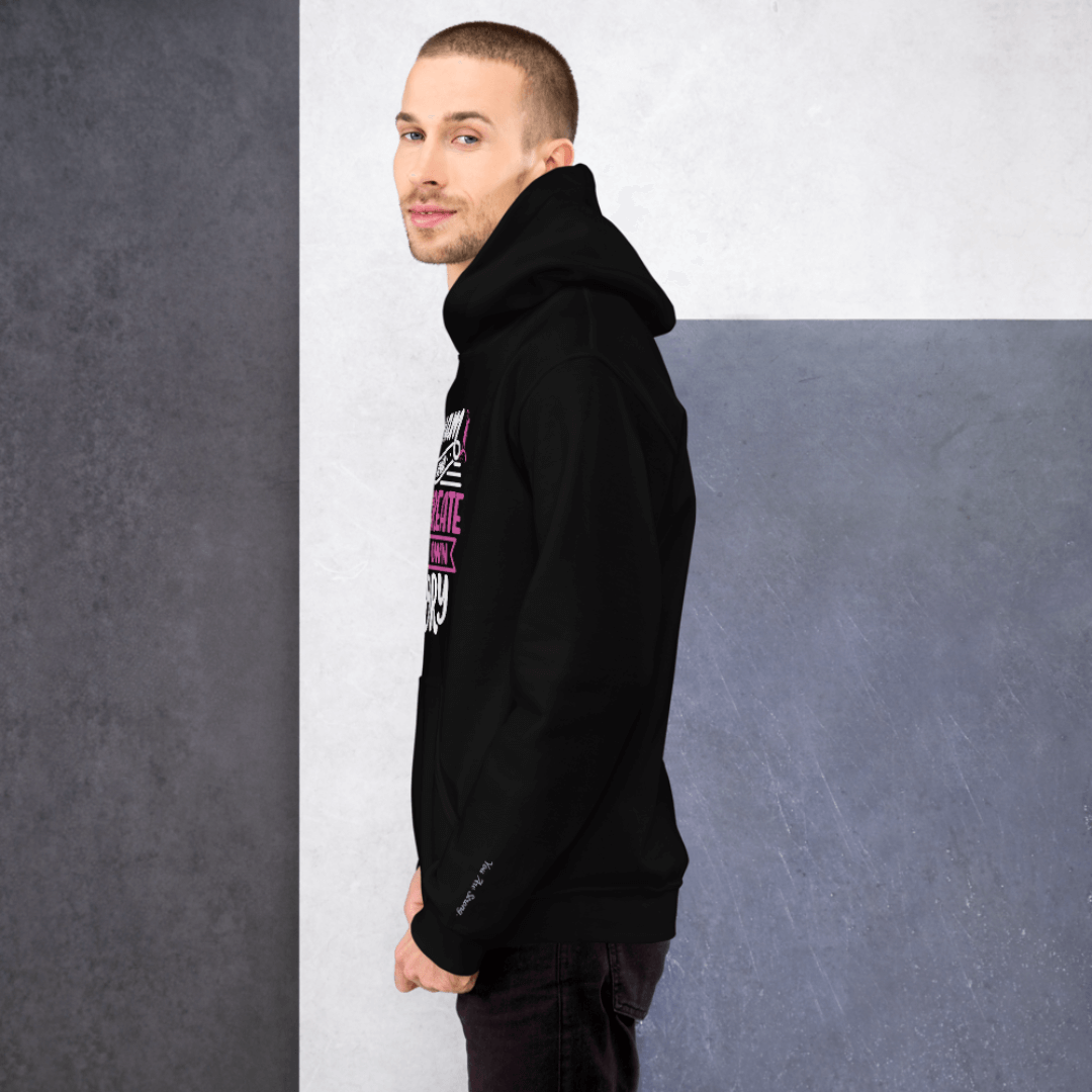 Dream Big and Create Your Own Story - Unisex Hoodie (with Wrist Embroidery)