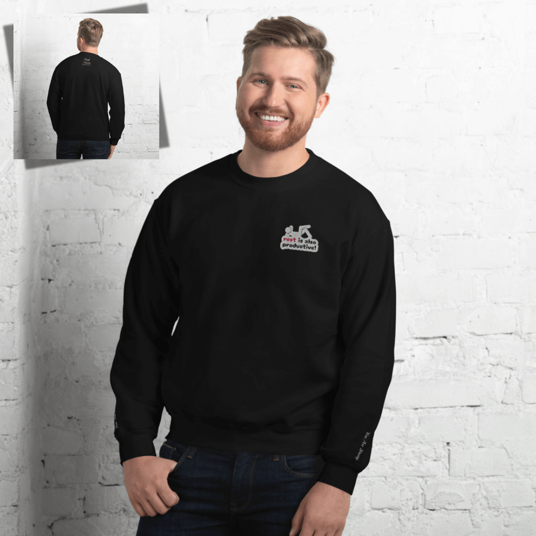 Rest Is Also Productive - Unisex Sweatshirt (with Left Chest and Wrist Embroidery)