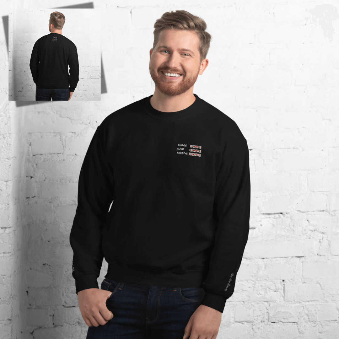 Share Give Receive Love - Unisex Sweatshirt (with Left Chest and Wrist Embroidery)