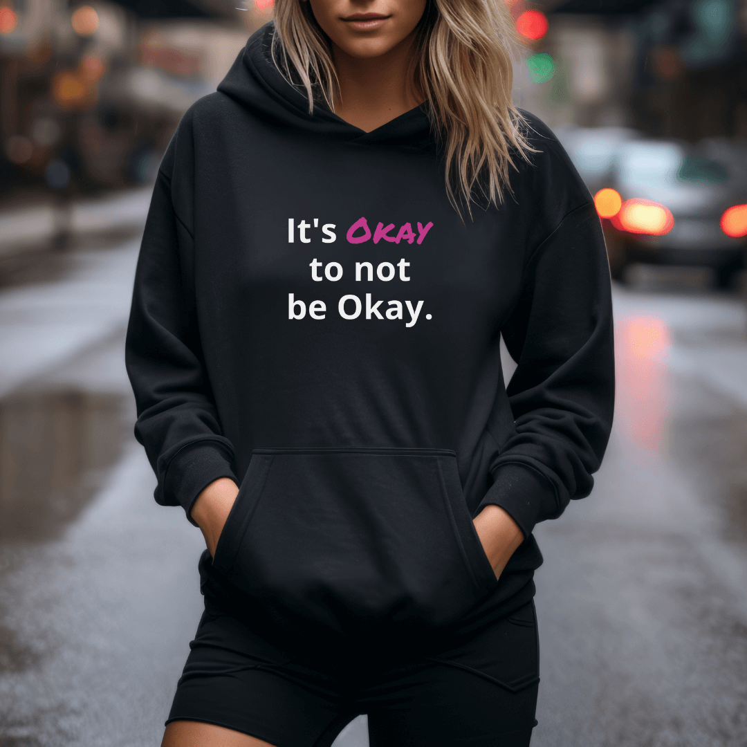 Its Okay to not be Okay v2 - Unisex Hoodie