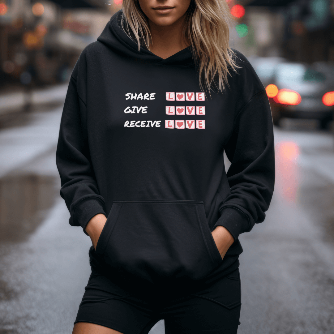 Share Give Receive Love - Unisex Hoodie