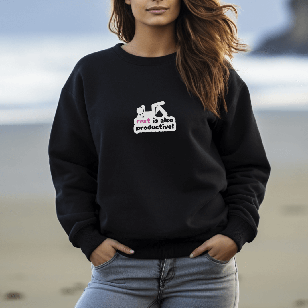 Rest Is Also Productive - Unisex Sweatshirt