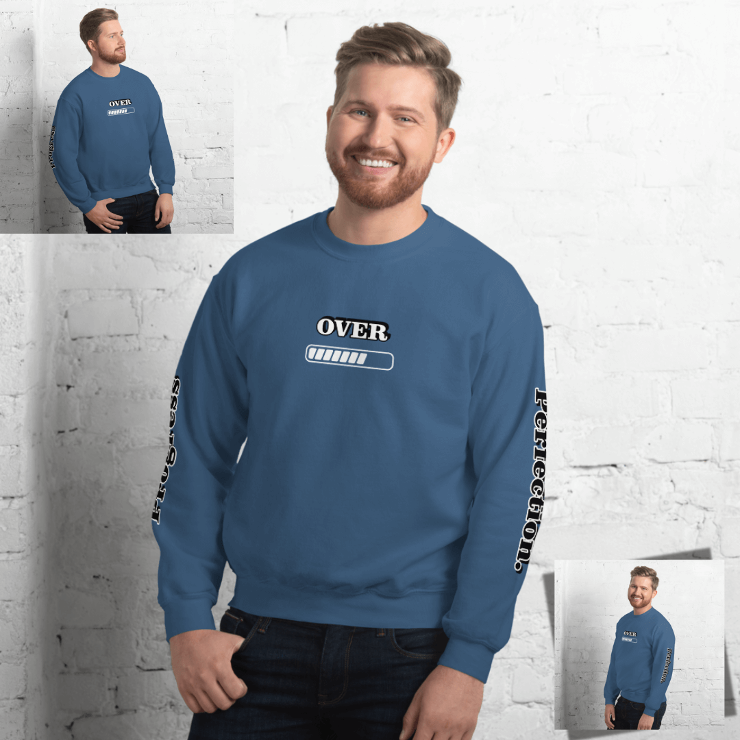 Progress OVER Perfection - Unisex Sweatshirt (with Sleeve Printing)