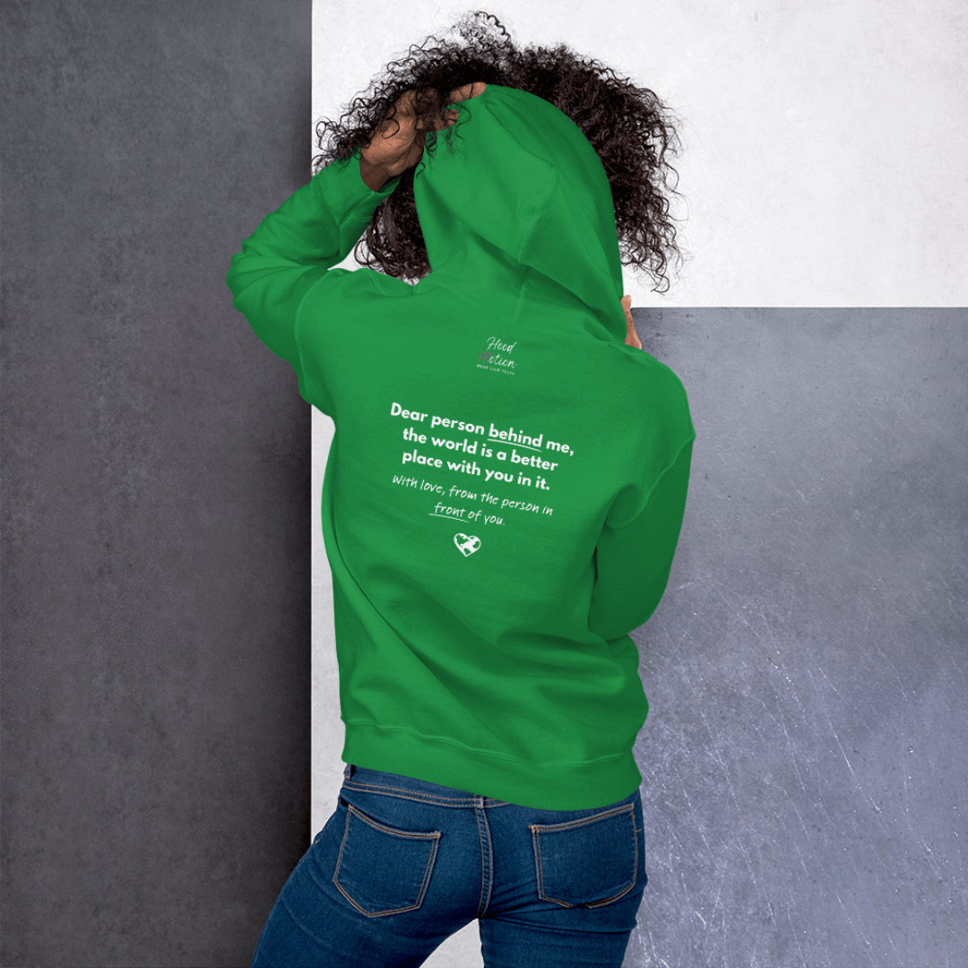Dear Person behind me (B) I Be Kind to yourself (F) - Unisex Hoodie