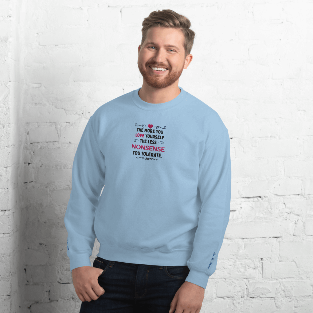 The More You Love Yourself - Unisex Sweatshirt (with Centre Chest and Wrist Embroidery)