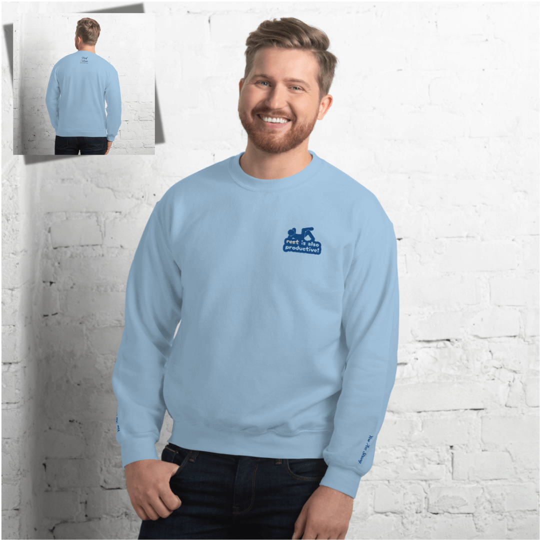 Rest Is Also Productive - Unisex Sweatshirt (with Left Chest and Wrist Embroidery)