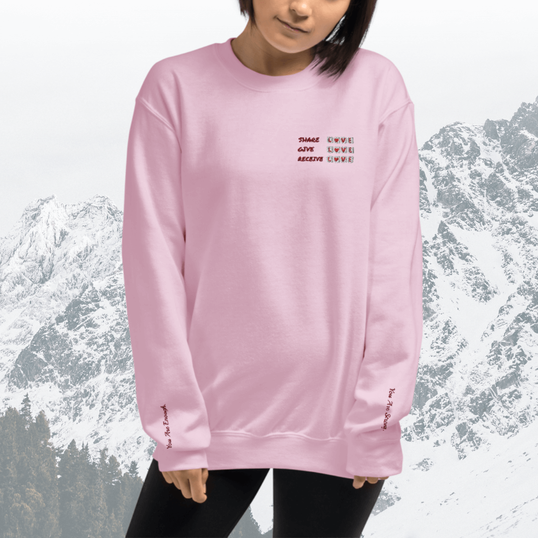 Share Give Receive Love - Unisex Sweatshirt (with Left Chest and Wrist Embroidery)