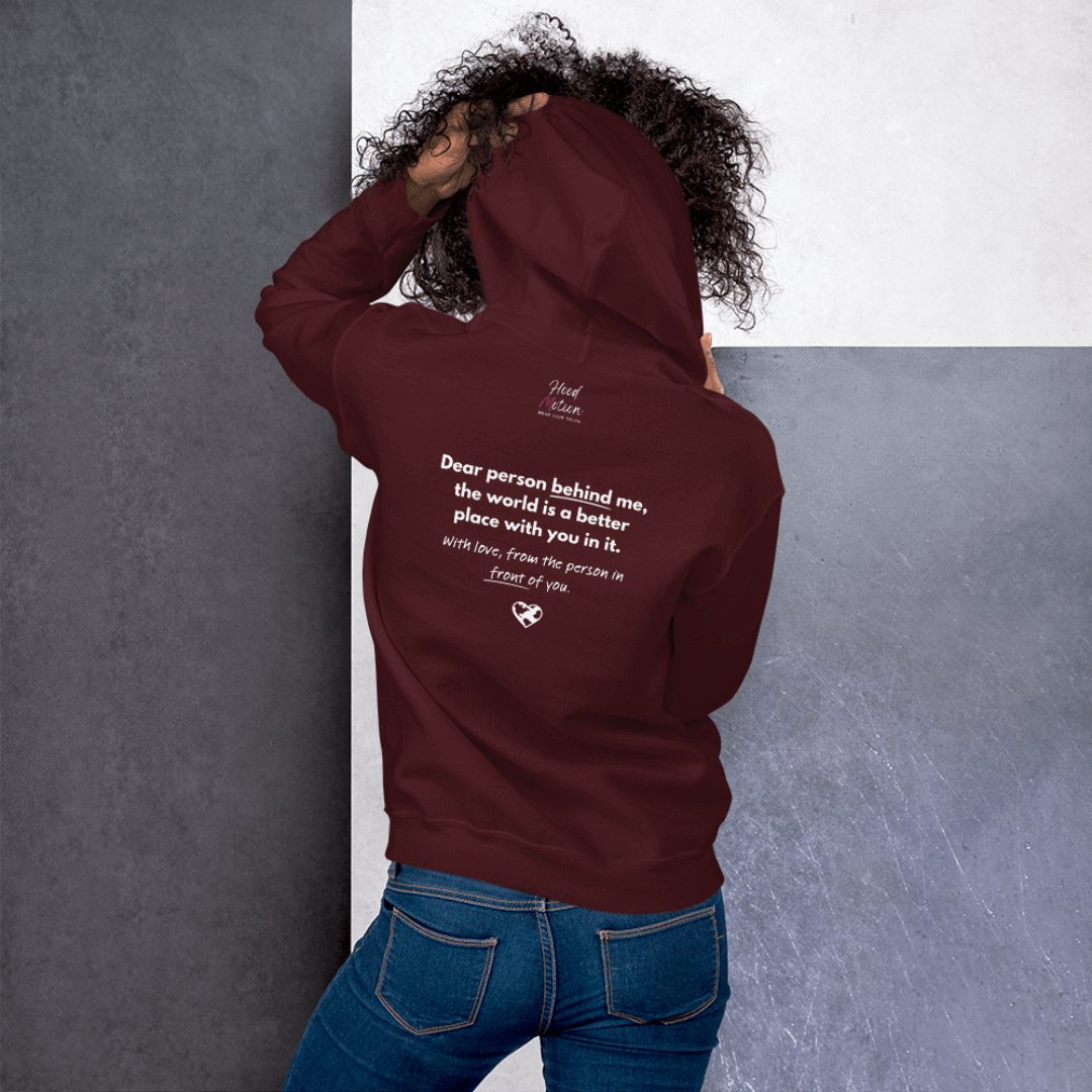 Dear Person behind me (B) I Be Kind to yourself (F) - Unisex Hoodie