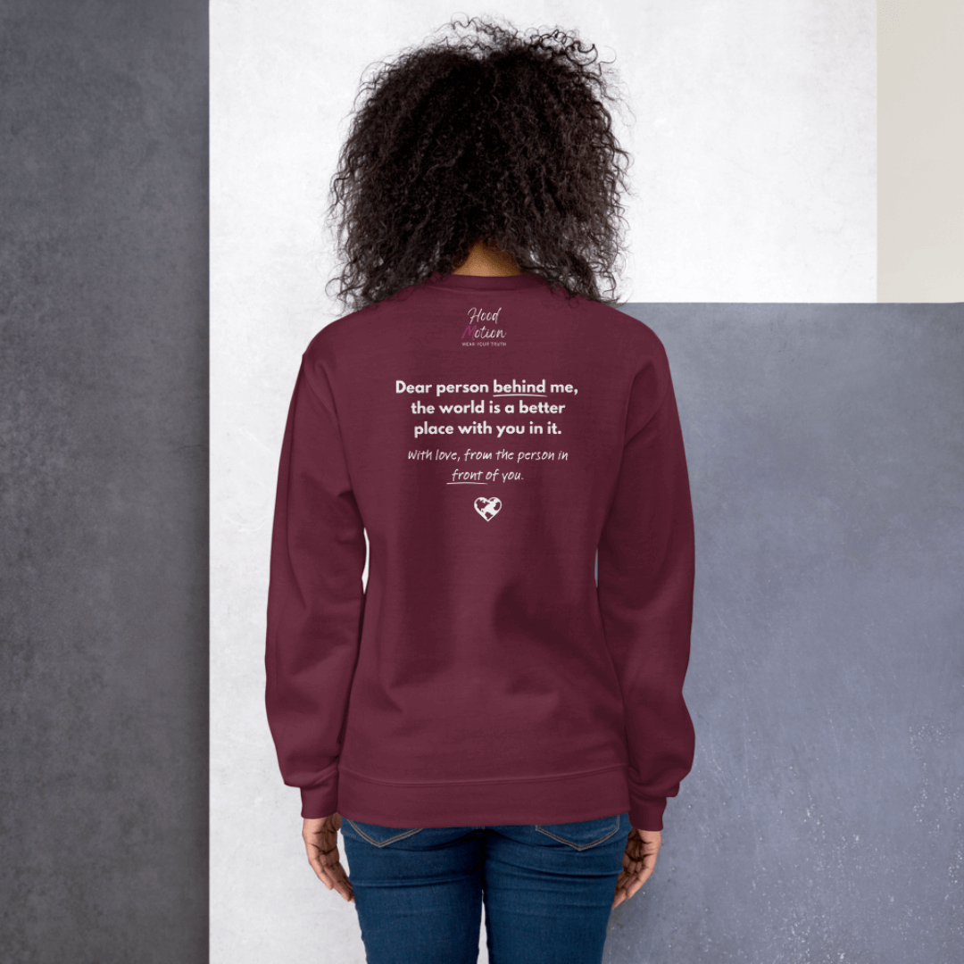 Dear Person behind me (B) I Be Kind to yourself (F) - Unisex Sweatshirt