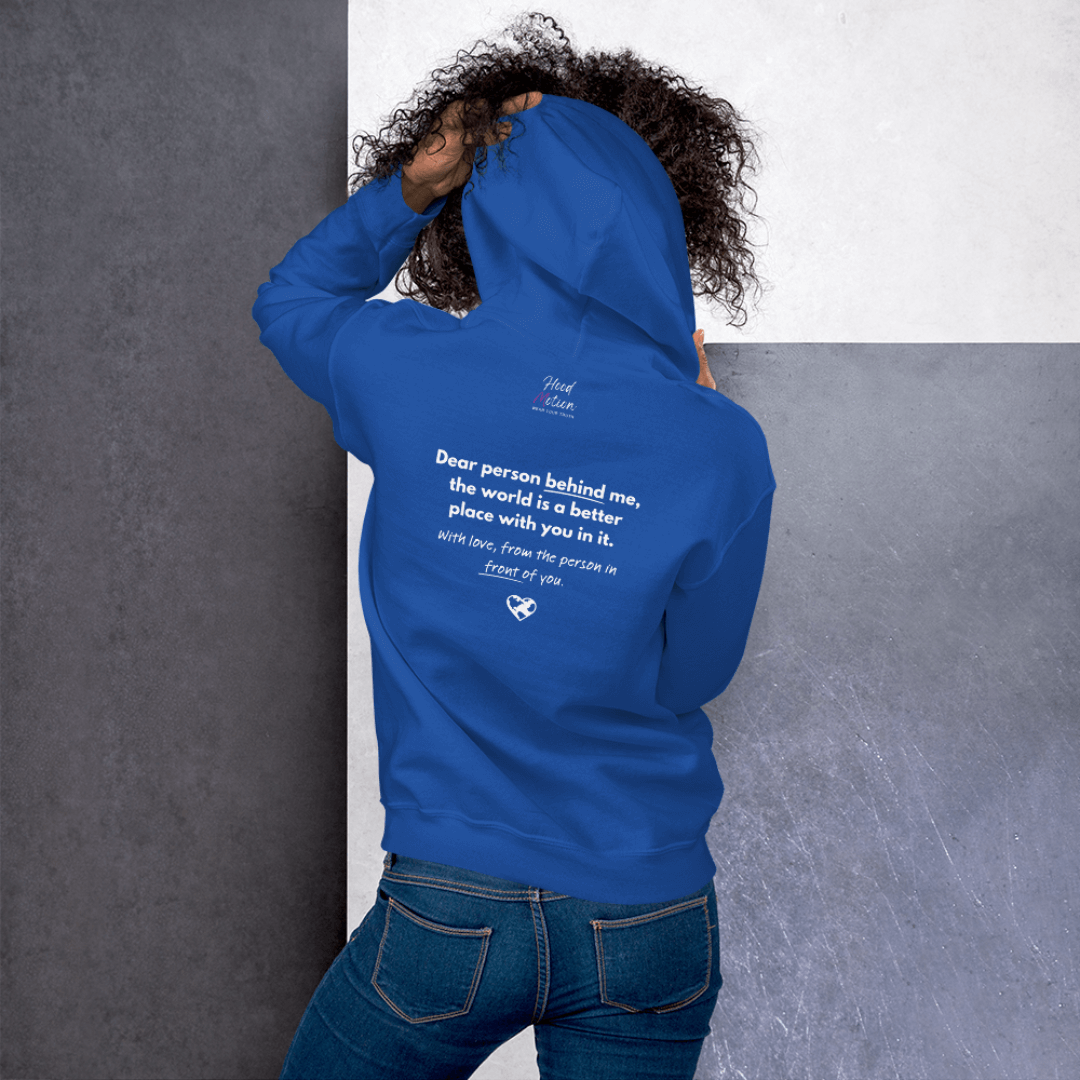 Dear Person behind me (B) I Be Kind to yourself (F) - Unisex Hoodie