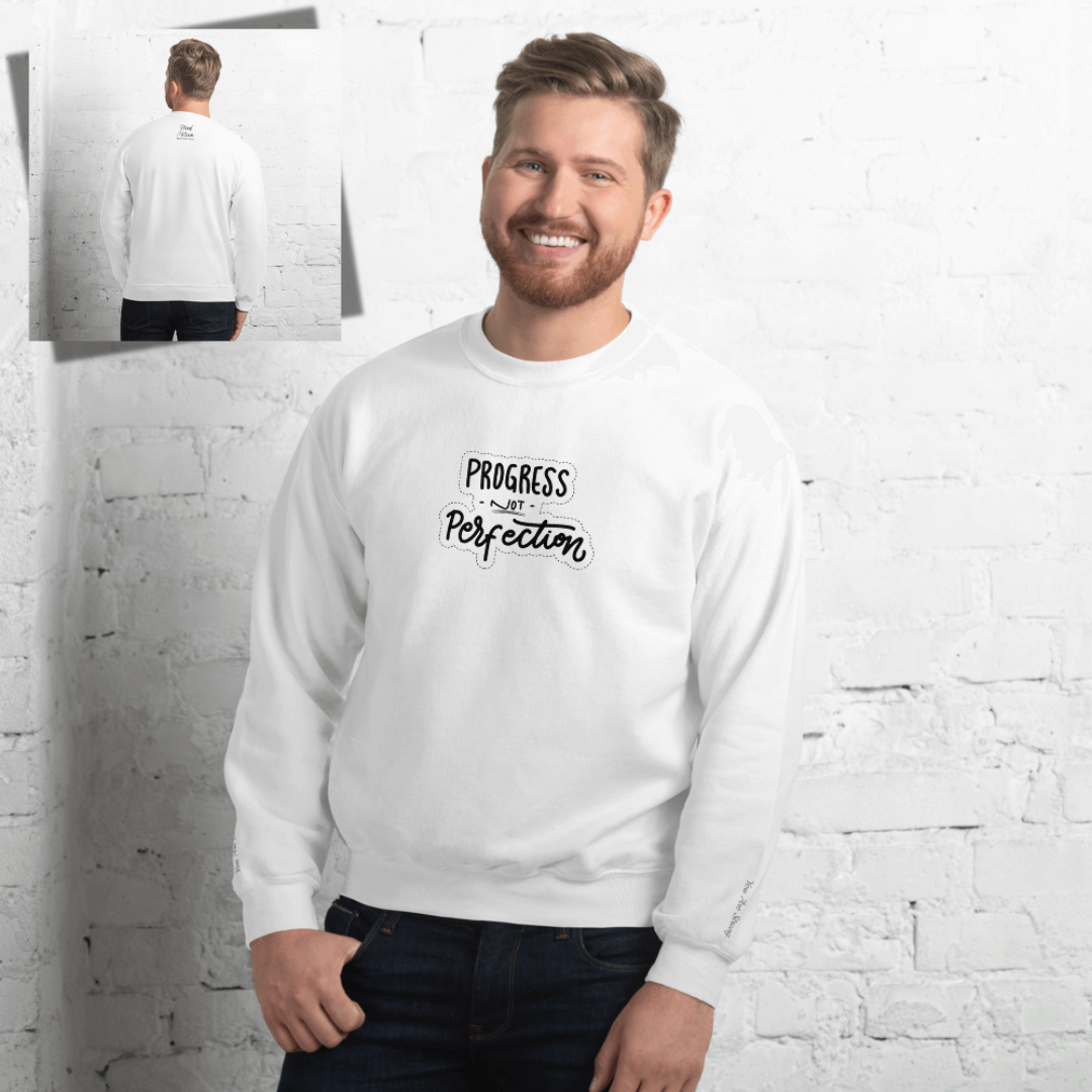 Progress NOT Perfection - Unisex Sweatshirt (with Wrist Embroidery)