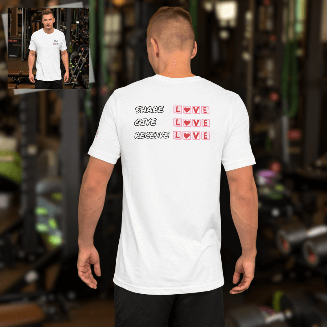 Share Give Receive Love - Unisex T-shirt (with Left Chest and Sleeve Embroidery + Backprint)