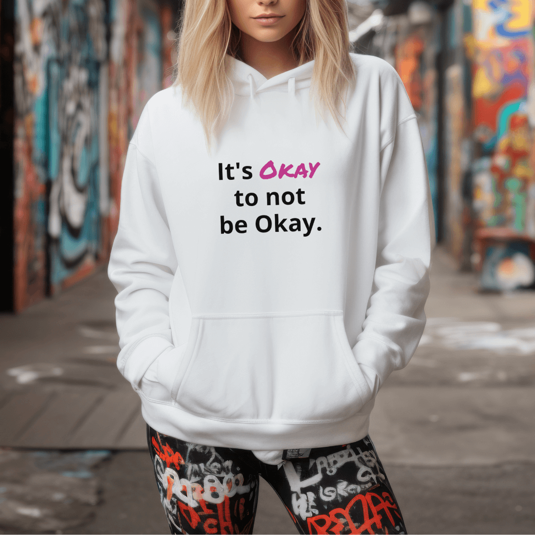 Its Okay to not be Okay v2 - Unisex Hoodie